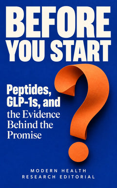 BEFORE YOU START — Peptides, GLP-1s, and the Evidence Behind the Promise